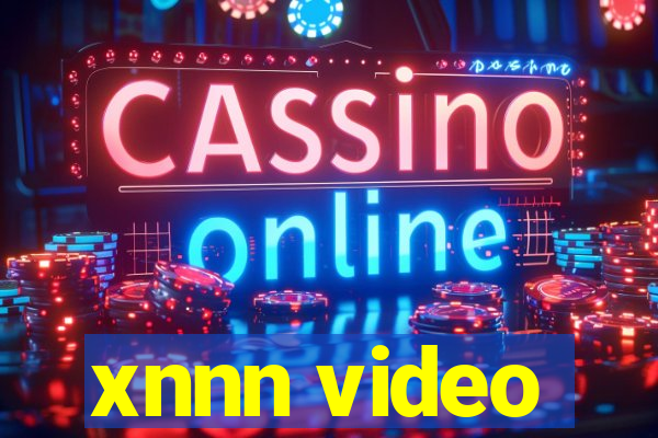 xnnn video